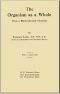 [Gutenberg 45962] • The Organism as a Whole, from a Physicochemical Viewpoint